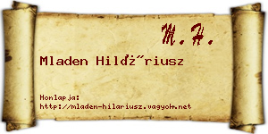 Mladen Hiláriusz névjegykártya